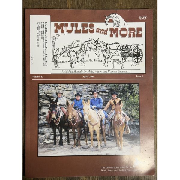 Mules and More - April 2003 Vol. 13 Issue 6 (Back Issue Magazine)