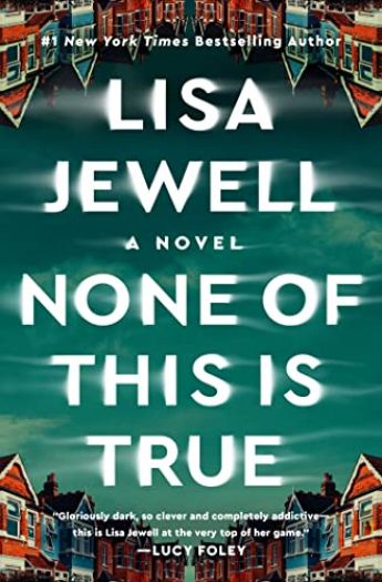 None of This Is True: A Novel (Hardcover)
