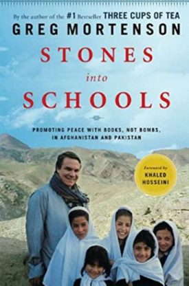 Stones into Schools: Promoting Peace with Books, Not Bombs, in Afghanistan and Pakistan (Hardcover)