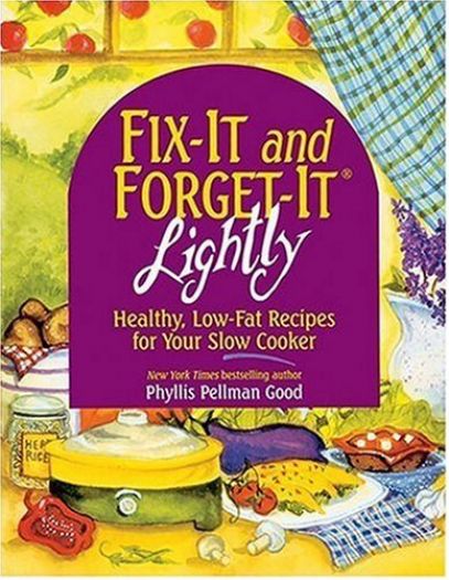 Fix-It & Forget-It Lightly: Healthy Low-Fat Recipes for Your Slow Cooker (Paperback)