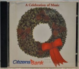A Celebration of Music - Citizens Bank (Music CD)