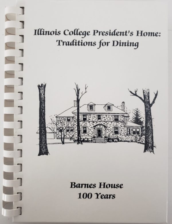 Illinois College Presidents Home: Traditions for Dining (Plastic Comb Hardcover)