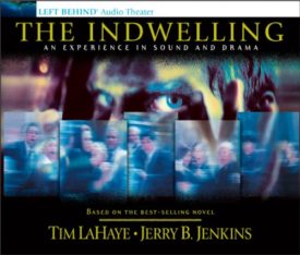 The Indwelling: The Beast Takes Possession (Left Behind) Audio CD – Abridged (Audiobook CD)
