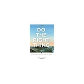 Do the Right Thing: How Dedicated Employees Create Loyal Customers and Large Profits (Hardcover)