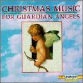 Christmas Music for Guardian Angels (Music CD)