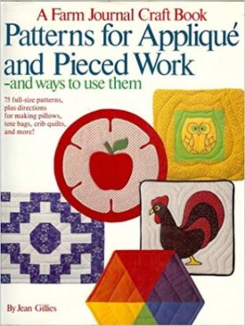 A Farm Journal Craft Book: Patterns for Applique and Pieced Work (Hardcover)