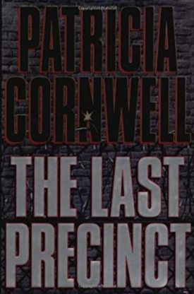 The Last Precinct (A Scarpetta Novel) (Hardcover)