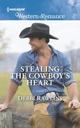 Stealing the Cowboy's Heart (MMPB) by Debbi Rawlins