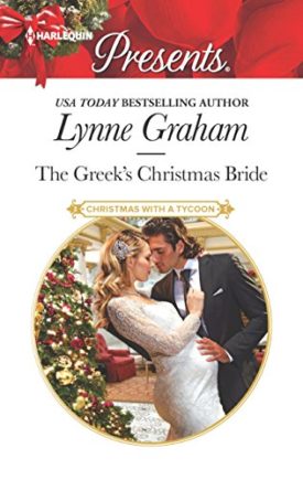 The Greeks Christmas Bride: A Classic Christmas Romance (Christmas with a Tycoon) (Mass Market Paperback)