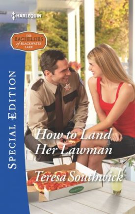 How to Land Her Lawman (The Bachelors of Blackwater Lake) (Mass Market Paperback)