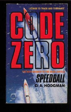 Speedball (Code Zero, No 1) (Mass Market Paperback)
