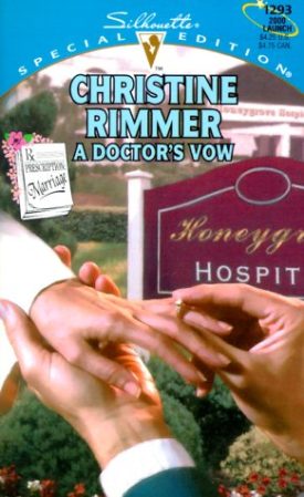 A Doctors Vow (Prescription Marriage) (Silhouette Special Edition, 1293) (Paperback)