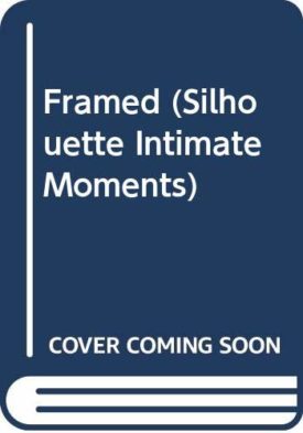 Framed (Silhouette Intimate Moments) (Paperback)