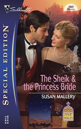 The Sheik and the Princess Bride (Desert Rogues, No. 8) (Paperback)