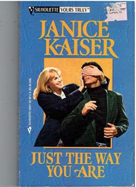 Just The Way You Are (Silhouette Yours Truly) (Paperback)