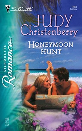 Honeymoon Hunt (Silhouette Romance # 1803) (Paperback)