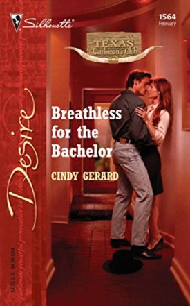 Breathless For The Bachelor (Texas Cattlemans Club: The Stolen Baby) (Mass Market Paperback)