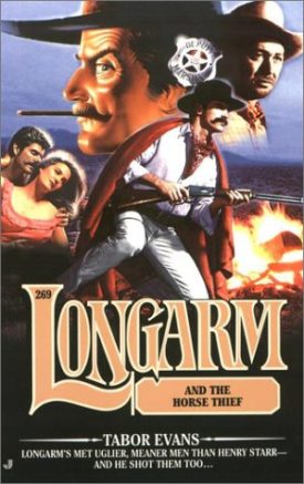 Longarm and the Horse Thief (Longarm #269) (Mass Market Paperback)