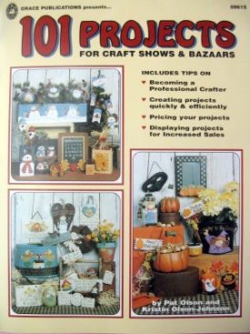 101 Projects for Craft Shows and Bazaars (Paperback)