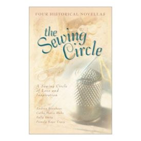 The Sewing Circle: Tumbling Blocks/Old Maids Choice/Jacobs Ladder/Four Hearts (Inspirational Romance Collection) (Paperback)