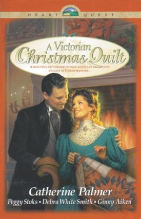 A Victorian Christmas Quilt: Lone Star/The Wedding Ring/Log Cabin Patch/Crosses and Losses (HeartQuest Anthology) (Paperback)