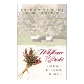 Wildflower Brides: The Wedding Wagon/A Bride for the Preacher/Murder or Matrimony/Bride in the Valley (Inspirational Romance Collection) (Paperback)