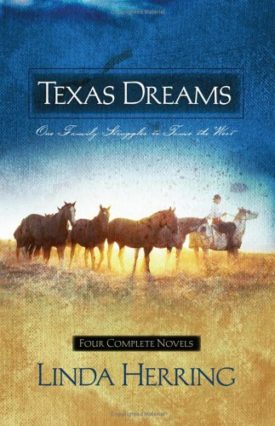 Texas Dreams: Song of Captivity/Dreams of the Pioneer/Dreams of Glory/Dreams Fulfilled (Heartsong Novella Collection) (Paperback)