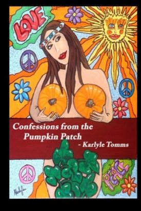 Confessions from the Pumpkin Patch (Paperback)