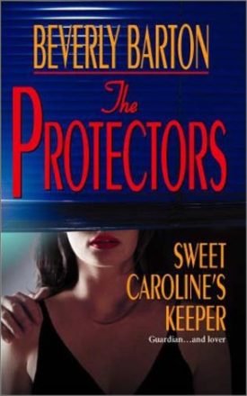 The Protectors: Sweet Carolines Keeper (Mass Market Paperback)