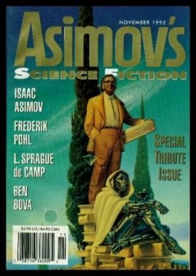 ASIMOVS SCIENCE FICTION Special Tribute Issue  Volume 16, number 12 and 13, Nov 1992: Gypsy Trade; Outnumbering the Dead; Sepulcher; The Satanic Illusion; Trail of Crumbs; Above Ancient Seas; The Critic on the Hearth; Persephone; All Vows (Collectible Single Back Issue Magazine)