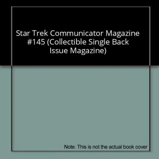 Star Trek Communicator Magazine #145 (Collectible Single Back Issue Magazine)