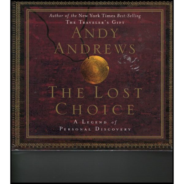 he Lost Choice : A Legend of Personal Discovery (Audiobook CD)