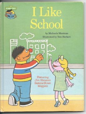 I Like School (Hardcover) by Michaela Muntean