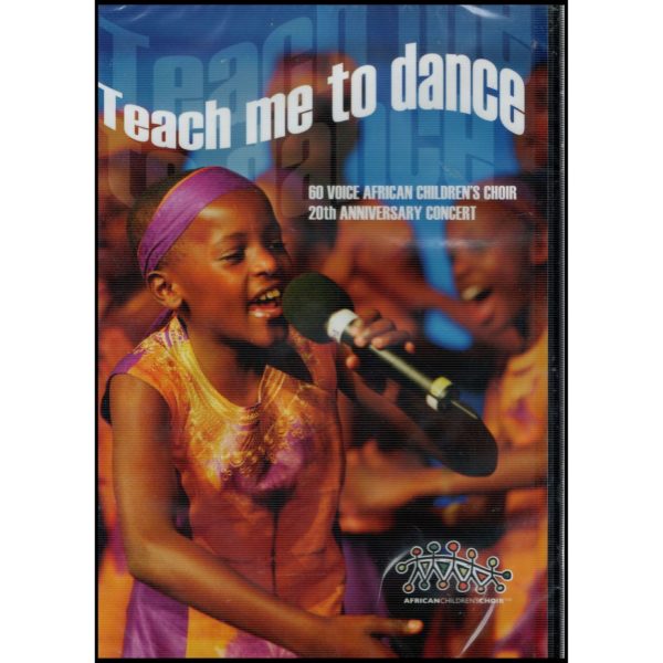 Teach Me To Dance - 60 Voice African Children's Choir (DVD)