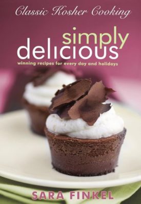 Classic Kosher Cooking: Simply Delicious (Hardcover)