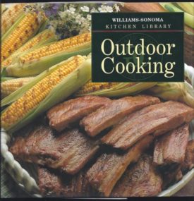 Outdoor Cooking (Williams Sonoma Kitchen Library) (Hardcover)