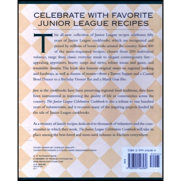 The Junior League Celebration Cookbook: A Treasury of the 400 Most Requested Recipes from Junior League Cookbooks (Hardcover)