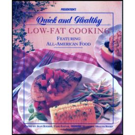 Prevention's Quick and Healthy Low-Fat Cooking: Featuring All-American Food (Hardcover)