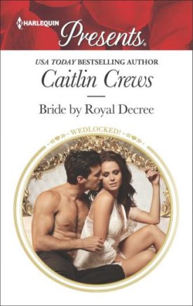 Bride by Royal Decree (Wedlocked!) (Mass Market Paperback)