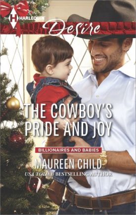 The Cowboy's Pride and Joy: A Sexy Western Contemporary Romance (Billionaires and Babies Book 11) (Mass Market Paperback)