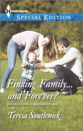 Finding Family...and Forever? (The Bachelors of Blackwater Lake Book 1) (Mass Market Paperback)