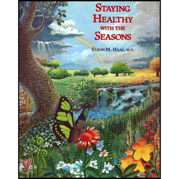 Staying Healthy with the Seasons: 21st-Century Edition (Paperback)