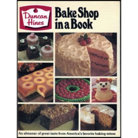 Duncan Hines Bake Shop in a Book (Ring-Bound) (Hardcover)