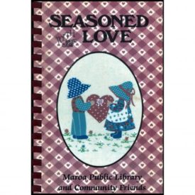 Seasoned with Love - Maron Public Library & Community Friends (Plastic-Comb) (Paperback)