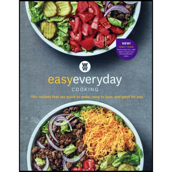 Weight Watchers Easy Everyday Cooking - 110+ Recipes that are Quick to Make, Easy to Love, and Good for You. (Paperback)