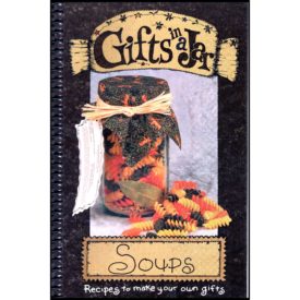 Gifts in a Jar, Soups: Recipes to Make Your Own Gifts (Spiral-Bound) (Paperback)