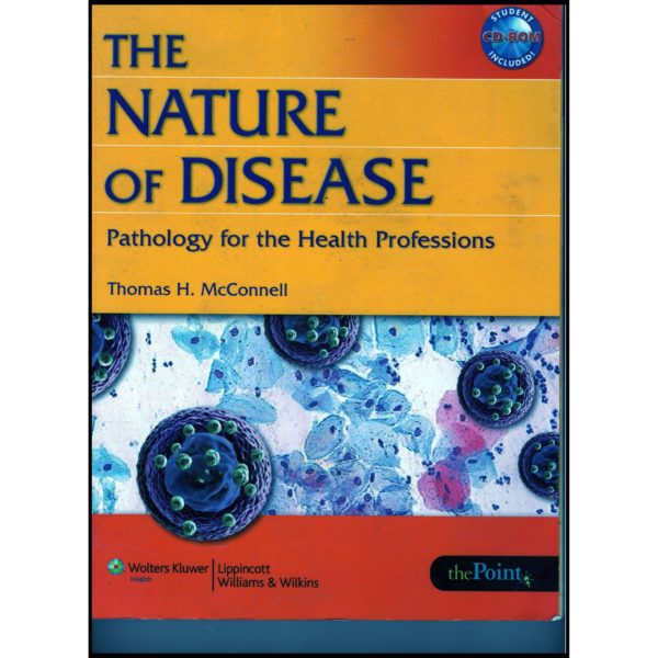 The Nature of Disease: Pathology for the Health Professions Plus Liveadvise Online Student Tutoring and Teaching Advise (Paperback)