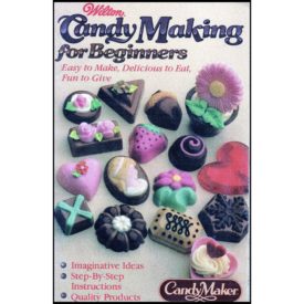 Candy Making for Beginners - Easy to Make, Delicious to Eat, Fun to Give (Paperback)