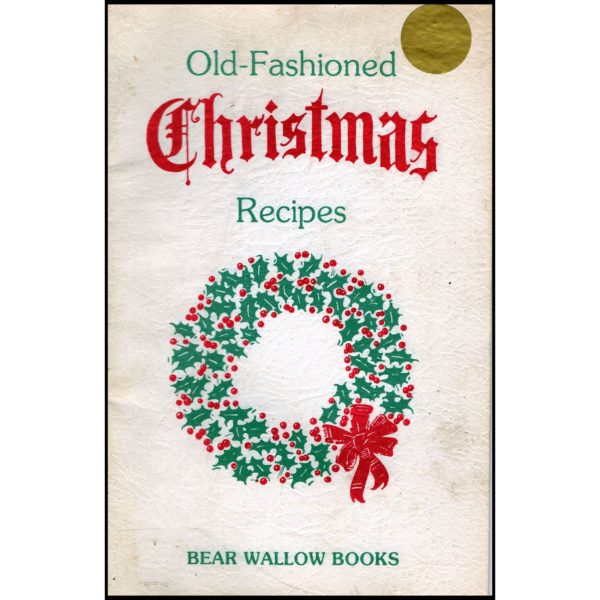 Old Fashioned Christmas Recipes (Paperback)