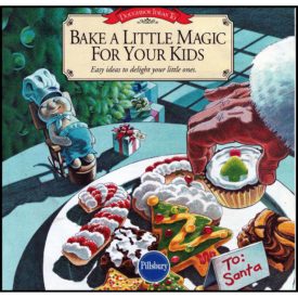 Bake a Little Magic For Your Kids - Easy Ideas to Delight Your Little Ones (Paperback Pamphlet)